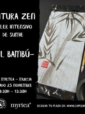 Pintura zen. Taller de sumi-e. El bambú. 25 noviembre. Murcia