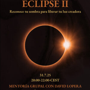 ECLIPSE SOLAR COMPLETO CON UN DESTELLO. MENTORIAS GRUPALES PARA CREADORES DE DAVID LOPERA.