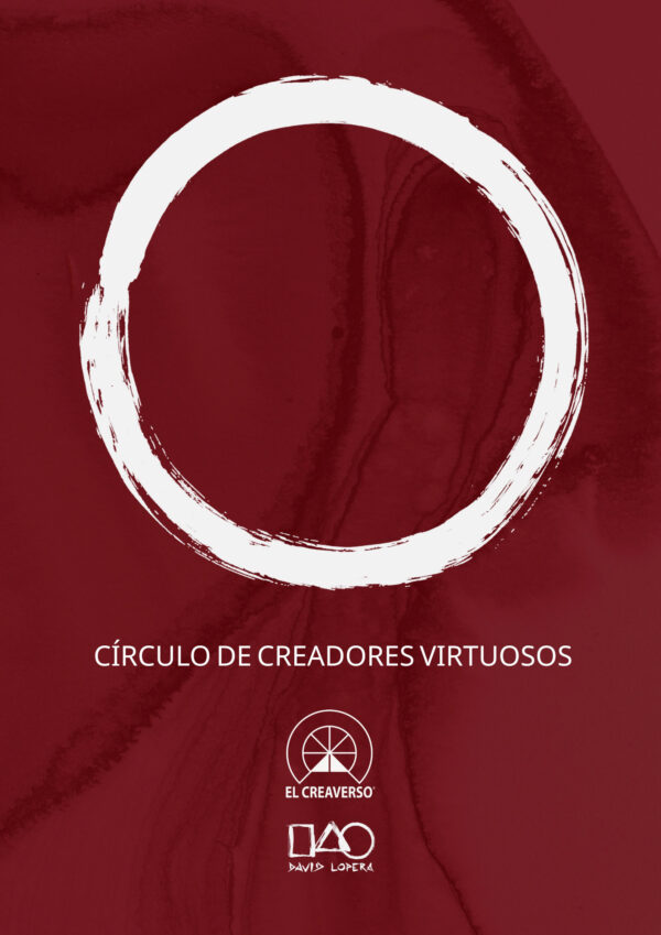 CIRCULO DE CREADORES VIRTUOSOS. EL CREAVERSO. DAVID LOPERA GOMEZ. ARTISTA. MENTOR DE CREADORES