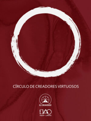 CIRCULO DE CREADORES VIRTUOSOS. EL CREAVERSO. DAVID LOPERA GOMEZ. ARTISTA. MENTOR DE CREADORES
