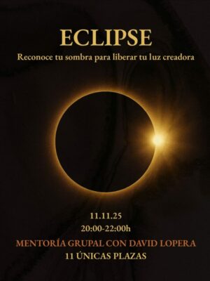 ECLIPSE 11.11.25: reconoce tu sombra para liberar tu luz creadora