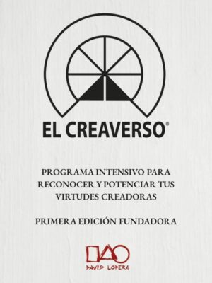 EL CREAVERSO. PROGRAMA PARA POTENCIAR TUS VIRTUDES CREADORAS.