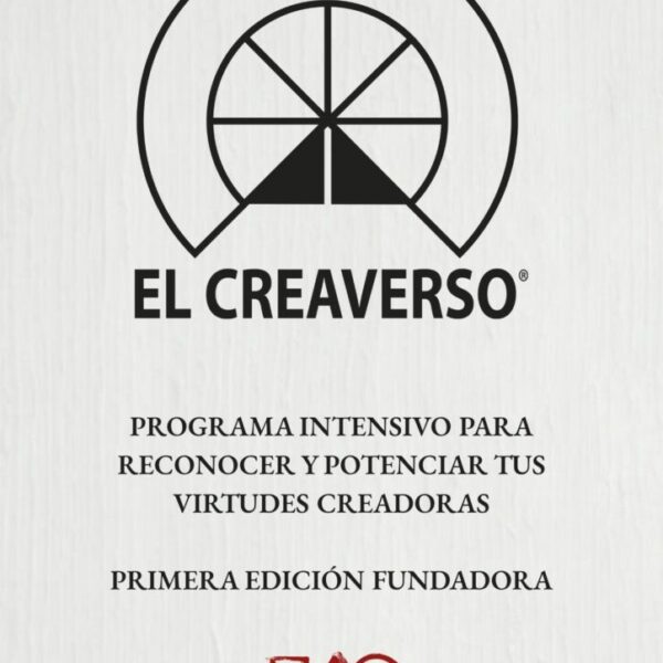 EL CREAVERSO. PROGRAMA PARA POTENCIAR TUS VIRTUDES CREADORAS.
